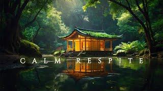 Calm Respite - Instant Relief from Stress and Anxiety - Ethereal Meditative Ambient Music