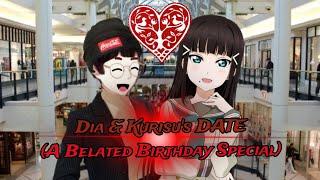 Dia & Kurisu's DATE | A Belated Birthday Video