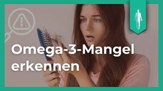 5 Anzeichen für einen Omega-3-Mangel, die Du kennen solltest! | Nährstoffe