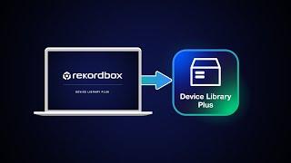 rekordbox Device Library Plus – the next standard of music database for DJs