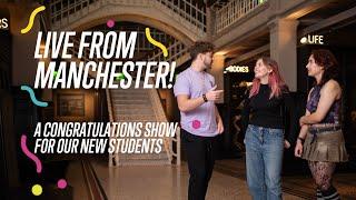 Welcome to Manchester Live show | Live from Manchester | New students of 2024