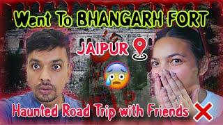 Our HAUNTED ROAD TRIP to *Bhangarh Fort*, JAIPUR | HORROR PODCAST with Rajat's BROTHERS ️ 