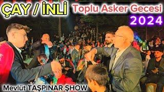 Çay İnli (Toplu Asker Gecesi 2024) - MEVLÜT TAŞPINAR #asker #oyunhavası #eğlence