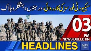 Dawn News Headlines: 3 PM | Dozens Of Terrorists Were Killed In Waziristan Operation | 28 Dec, 2024