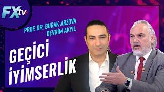 Geçici iyimserlik | Dr. Artunç Kocabalkan - Prof. Dr. Burak Arzova - Devrim Akyıl