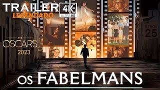 Os Fabelmans (2022) | Trailer 4k Legendado (Oscar 2023)