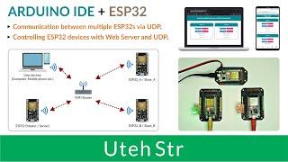 ARDUINO IDE + ESP32 | Communication between multiple ESP32 via UDP (WiFi UDP)