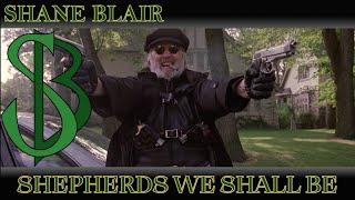 Shepherds We Shall Be (Il Duce/Boondock Saints Tribute Song)