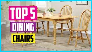  Top 5 Best Dining Chairs 2022 Reviews