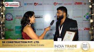 SK Construction Pvt. Ltd. shares experience on winning the award at India Trade Awards 2022