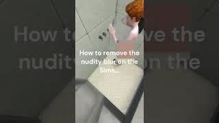 How to remove the nudity blur on the Sims ... #shorts