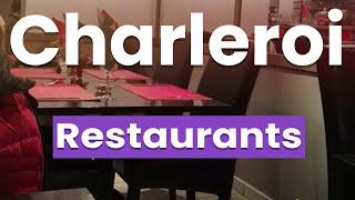 Best Restaurants in Charleroi | Belgium - English