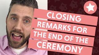 Officiant Closing Remarks for the Wedding Ceremony (3 Announcements to Make!)