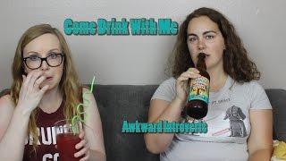 Come Drink With Me - Awkward Introverts