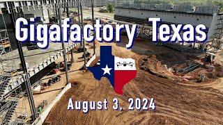 "Saturday Update"  Tesla Gigafactory Texas  8/3/2024  9:26AM