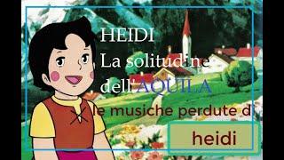 HEIDI Die Einsamkeit des Adlers ( LA SOLITUDINE DELL'AQUILA)