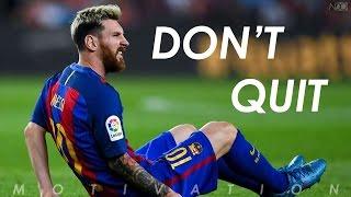 DON'T QUIT, IT'S POSSIBLE ! - Football Motivation - Inspirational Video - Nihaldinho Official