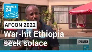 AFCON 2022: Ethiopia seek Cup of Nations solace for war-hit country • FRANCE 24 English