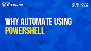 Why use PowerShell to automate?