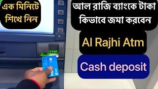 Al Rajhi  Deposit | How to Deposit Mein Al Rajhi Atm \ AlRajhi Bank Cash Deposit | Al Rajhi deposit.