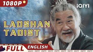 【ENG SUB】Laoshan Taoist | Fantasy Costume | Chinese Movie 2023 | iQIYI MOVIE THEATER