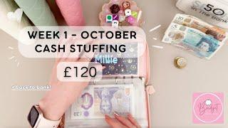 OCTOBER W1 - CASH STUFFING £120 | UK Low Income Cash Stuffing | Savings | #CashEnvelopeStuffing