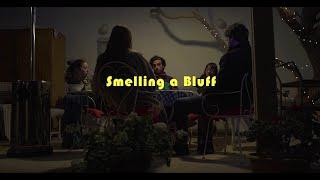 Smelling a Bluff - Short Film