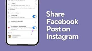 How to Share Your Facebook Post on Instagram | 2024 Easy Guide