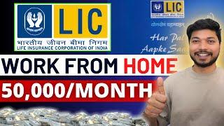 LIC Work From Home Jobs 2024 –12th Pass Can Apply NOW! | Job4Freshers