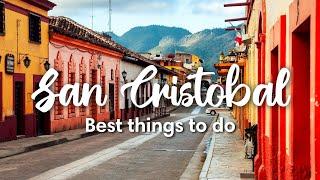 SAN CRISTOBAL DE LAS CASAS, MEXICO | 5 Things you MUST do in San Cristobal