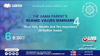 The UAMA Parent's Islamic Values Seminars 04