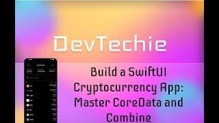 (Complete App) Build a SwiftUI Cryptocurrency App: Master CoreData and Combine #swiftui