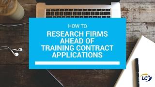 How to research firms ahead of training contract applications