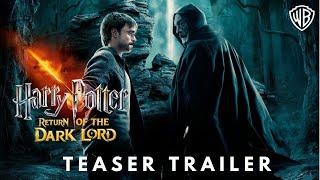 Harry Potter and the Return of the Dark Lord 2025 Teaser Trailer