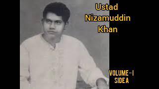 Ustad Nizamuddin Khan. Volume 1. Side A