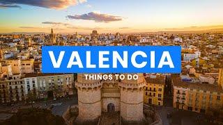 The Best Things to Do in Valencia, Spain  | Travel Guide ScanTrip