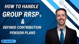 What should you do with your Group RRSP or pension plan? Leave it where it is? Move the money?