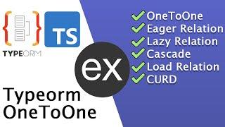 TypeOrm Express  : One To One Relations In TypeOrm (Typeorm Typescript Tutorial)