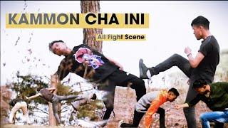 KAMMON CHA INI | All Fight Scene |