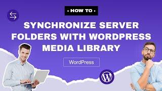 Synchronize server folders with the WordPress media library