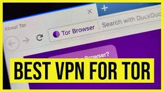 Best VPN for TOR & Onion in 2023  - Browse the darknet safely!