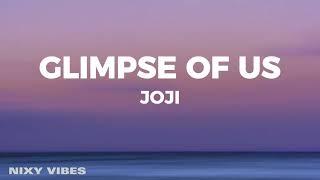 Joji - Glimpse of Us (Lyrics)