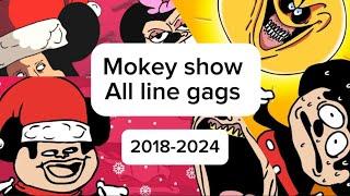 All line gags in Mokey’s Show [2018-2024]