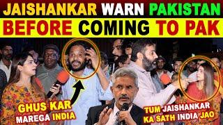 JAISHANKAR WARN PAKISTAN AGAIN BEFORE COMING | PAK REACTIONS | SANA AMJAD