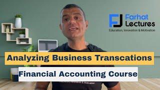 Analyzing Business Transactions. Financial Accounting Course