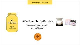 🫙️ #SustainabilitySunday: featuring Celeste Agbaje - Eco Friendly Aromatherapy ‍️