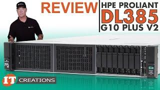 AMD EPYC 7003-Series HPE ProLiant DL385 Gen10 PLUS V2 REVIEW | IT Creations