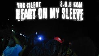 YRR $ilent X S.O.B Kam - Heart On My Sleeve (Official Music Video)