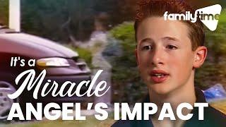 Saved By An Angel | It's A Miracle