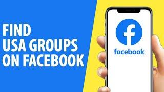 How to Find USA Groups on Facebook (Easy)